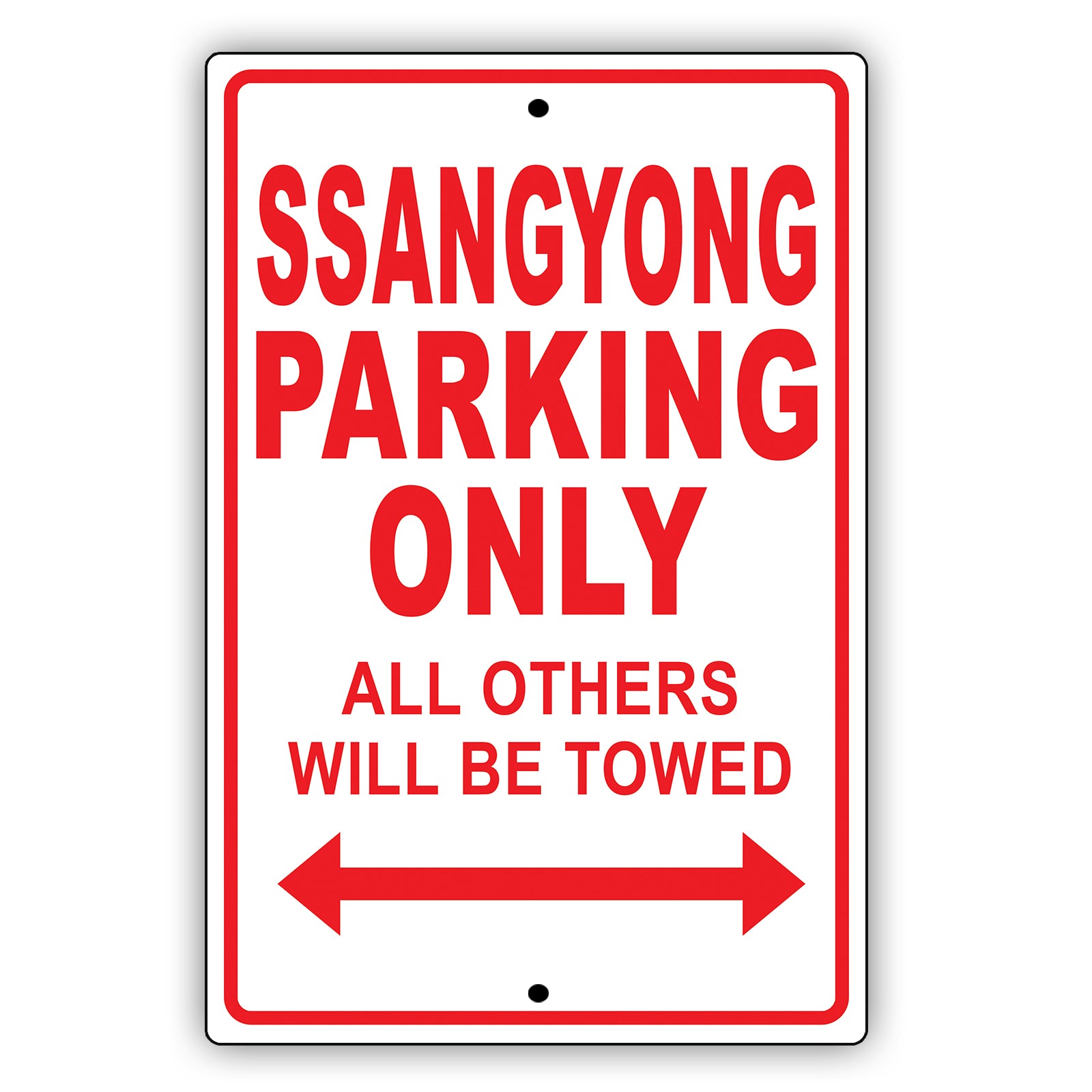 Ssang Yong Parking Only All Others Will Be Towed Aluminum Decor Garage Sign