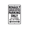 Renault Samsung Motors Parking Only All Others Will Be Towed Aluminum Garage Sign