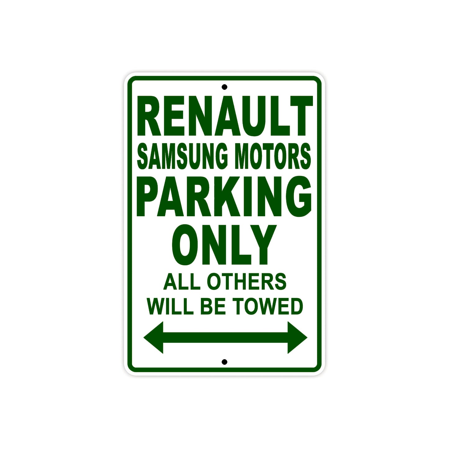 Renault Samsung Motors Parking Only All Others Will Be Towed Aluminum Garage Sign