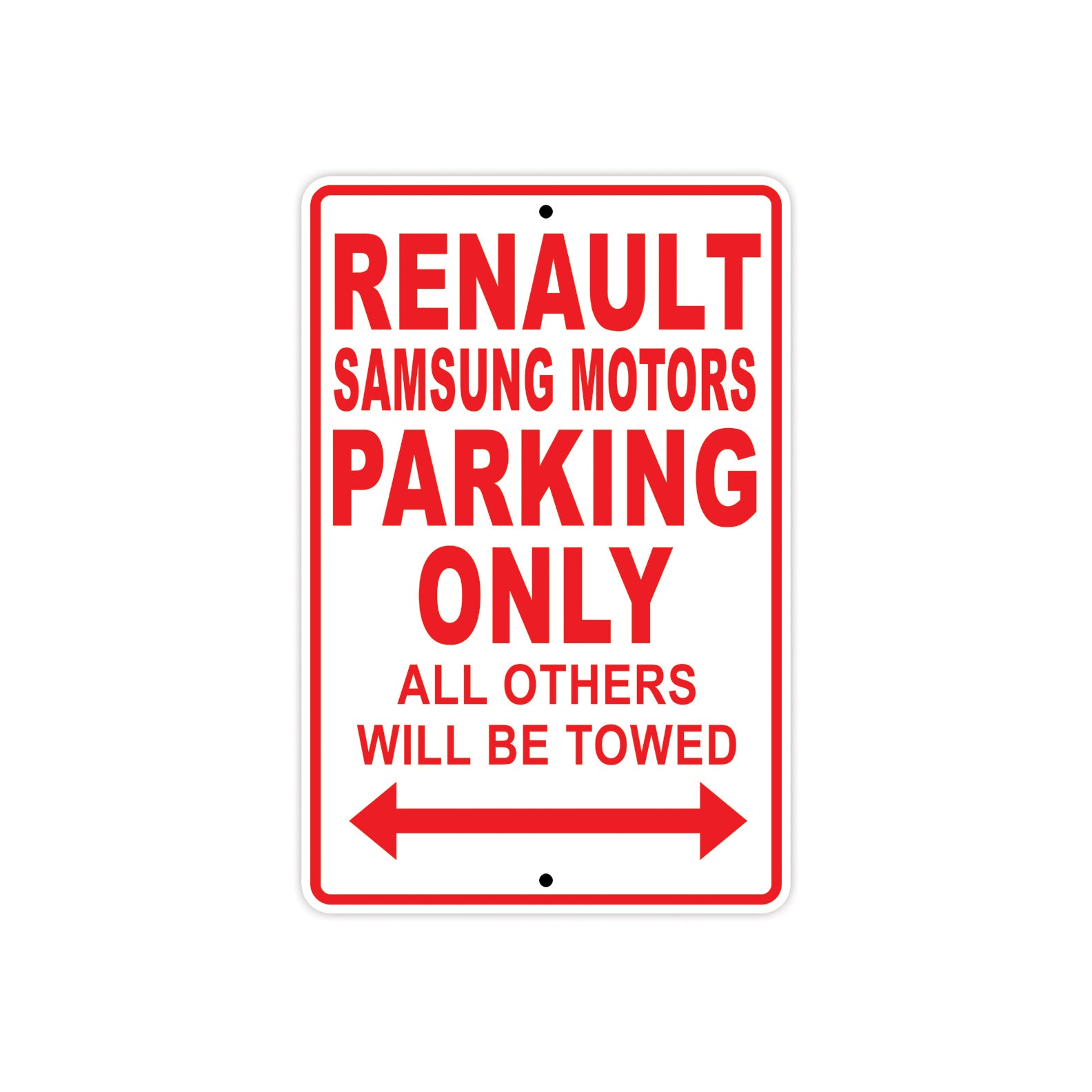 Renault Samsung Motors Parking Only All Others Will Be Towed Aluminum Garage Sign