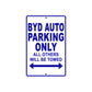 Byd Auto Parking Only All Others Will Be Towed Aluminum Decor Garage Sign