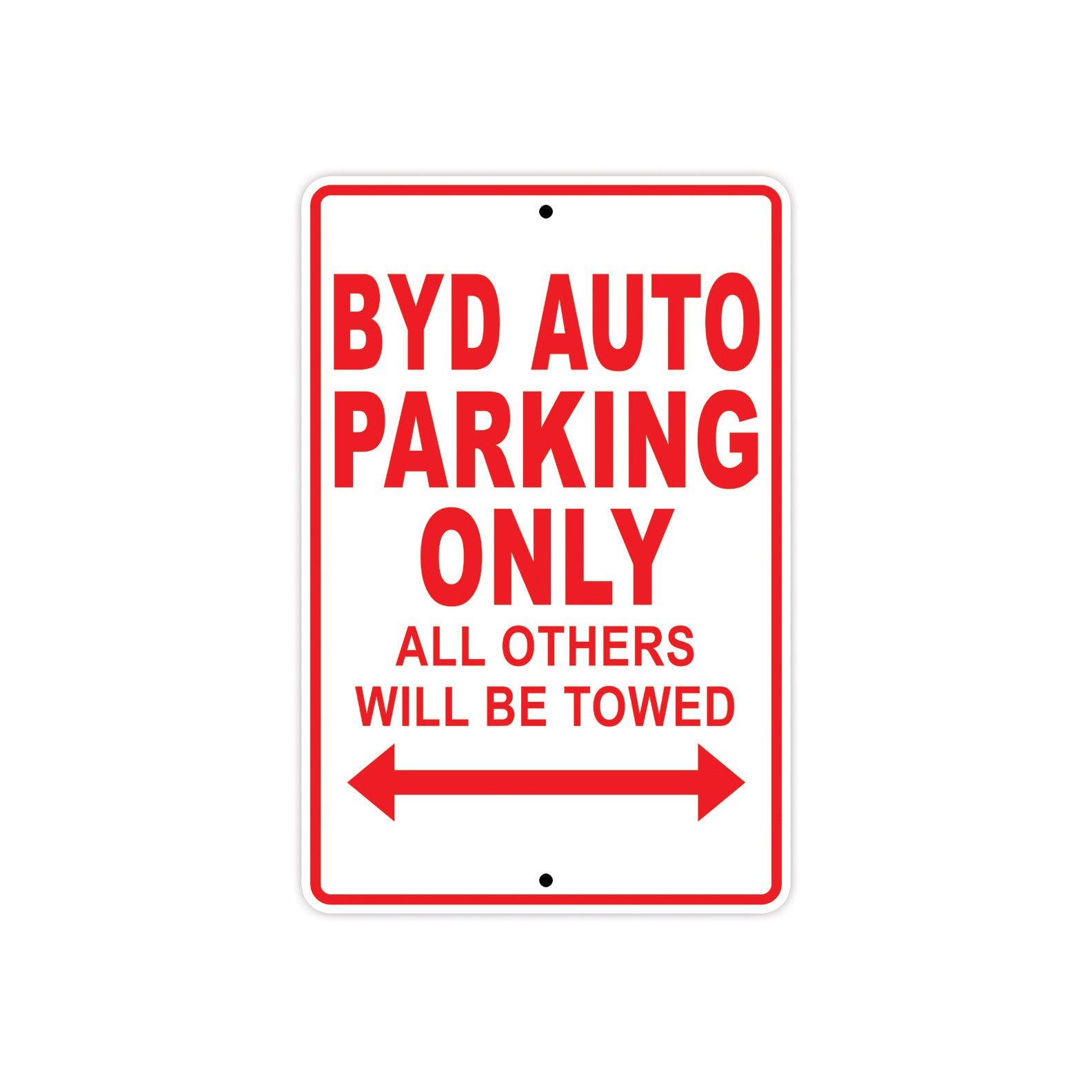 Byd Auto Parking Only All Others Will Be Towed Aluminum Decor Garage Sign