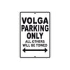 Volga Parking Only All Others Will Be Towed Aluminum Decor Garage Sign