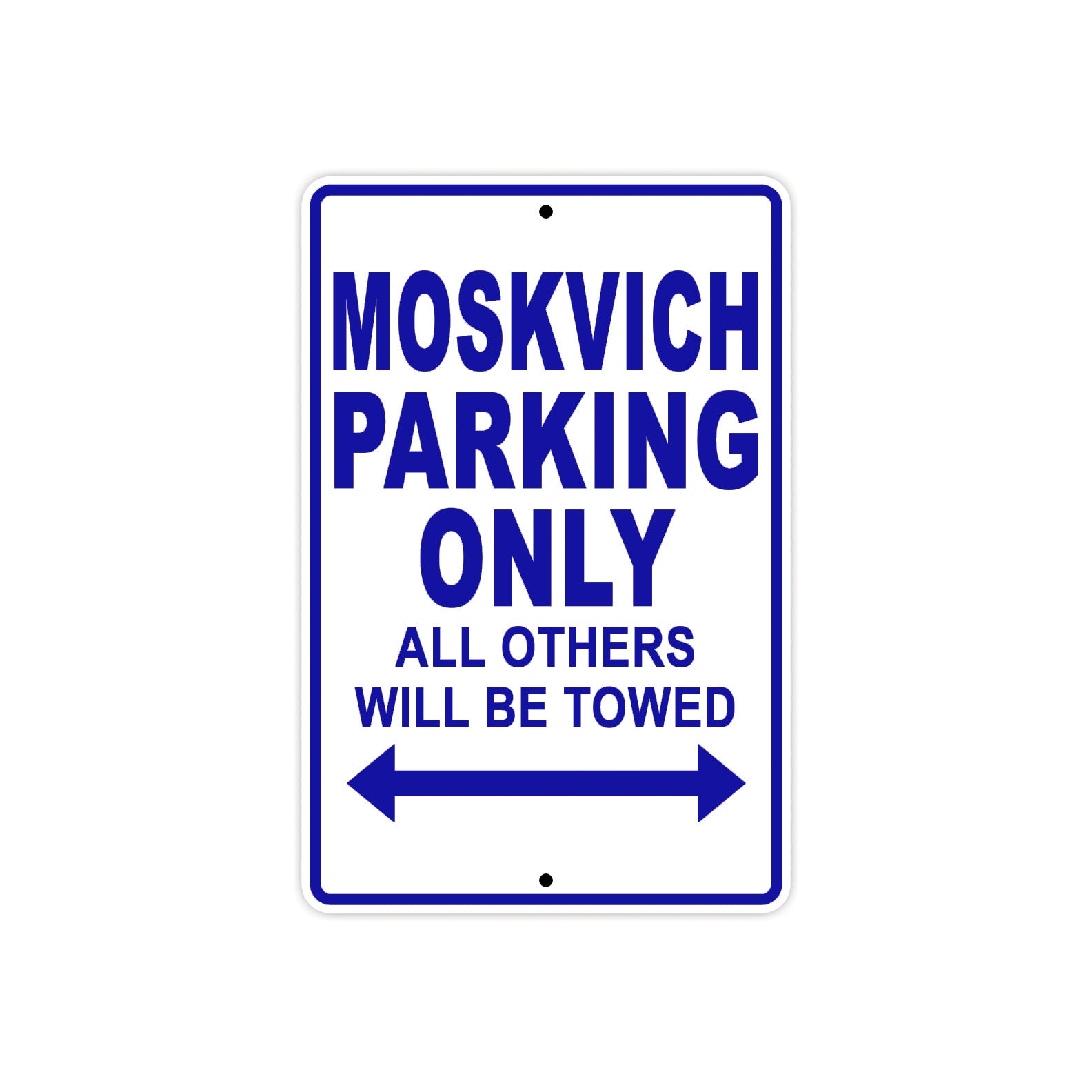 Moskvich Parking Only All Others Will Be Towed Aluminum Decor Garage Sign