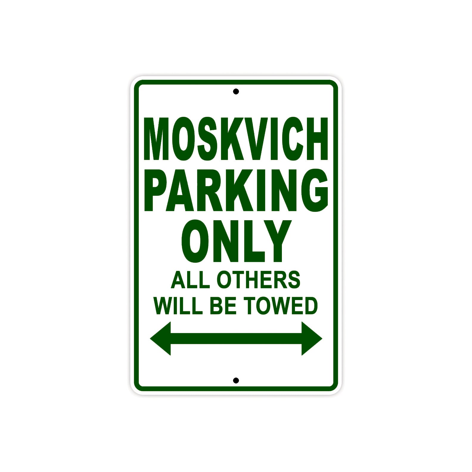Moskvich Parking Only All Others Will Be Towed Aluminum Decor Garage Sign