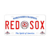 World Series Champions Red Sox The Spirit Of America License Novelty Plate Aluminum Metal Sign