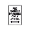 PR3 Enduro Parking Only All Others Will Be Towed Aluminum Decor Garage Sign