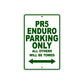 PR5 Enduro Parking Only All Others Will Be Towed Aluminum Decor Garage Sign