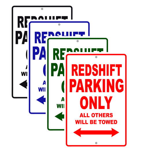 Redshift Parking Only All Others Will Be Towed Aluminum Decor Garage Sign