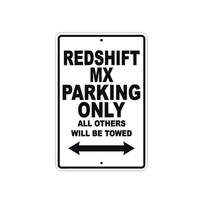 Redshift Mx Parking Only All Others Will Be Towed Aluminum Decor Garage Sign