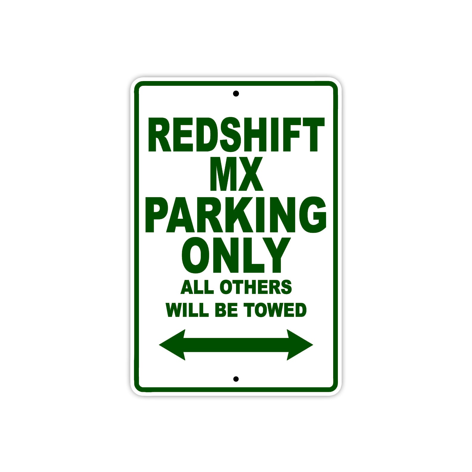 Redshift Mx Parking Only All Others Will Be Towed Aluminum Decor Garage Sign
