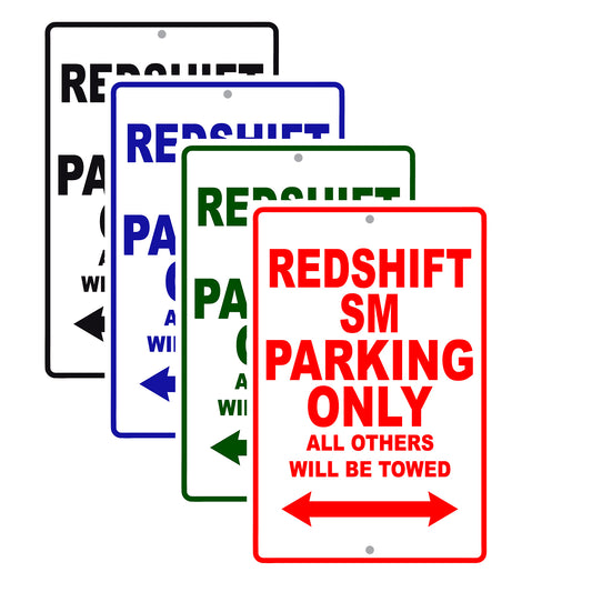 Redshift Sm Parking Only All Others Will Be Towed Aluminum Decor Garage Sign
