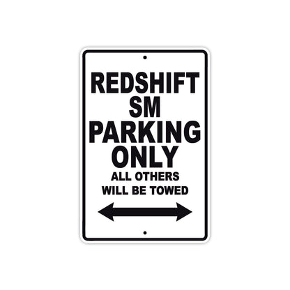 Redshift Sm Parking Only All Others Will Be Towed Aluminum Decor Garage Sign