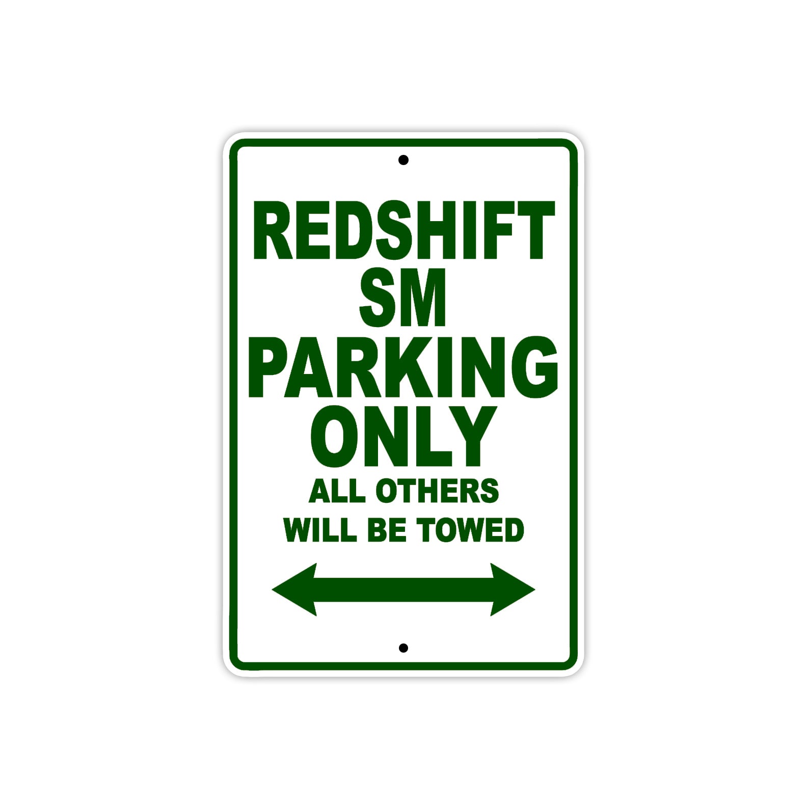 Redshift Sm Parking Only All Others Will Be Towed Aluminum Decor Garage Sign