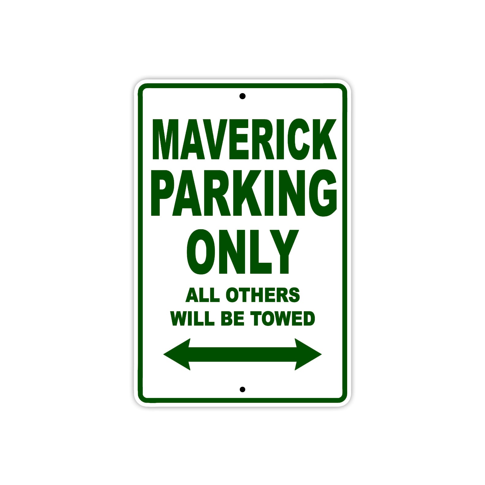 Maverick Parking Only All Others Will Be Towed Aluminum Decor Garage Sign