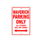 Maverick Parking Only All Others Will Be Towed Aluminum Decor Garage Sign