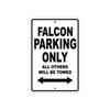 Falcon Parking Only All Others Will Be Towed Aluminum Decor Garage Sign