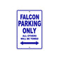 Falcon Parking Only All Others Will Be Towed Aluminum Decor Garage Sign