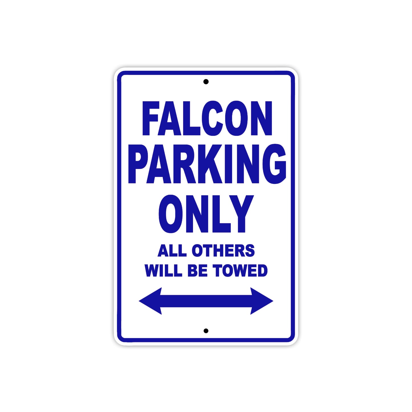 Falcon Parking Only All Others Will Be Towed Aluminum Decor Garage Sign