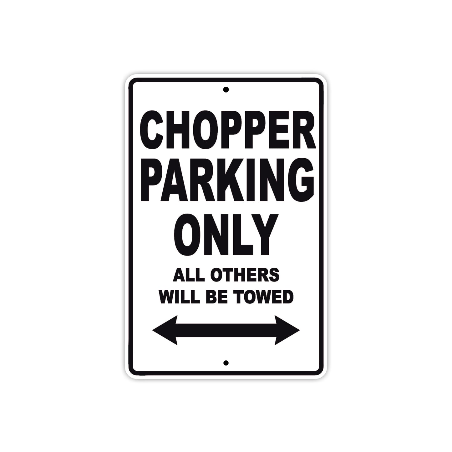 Chopper Parking Only All Others Will Be Towed Aluminum Decor Garage Sign