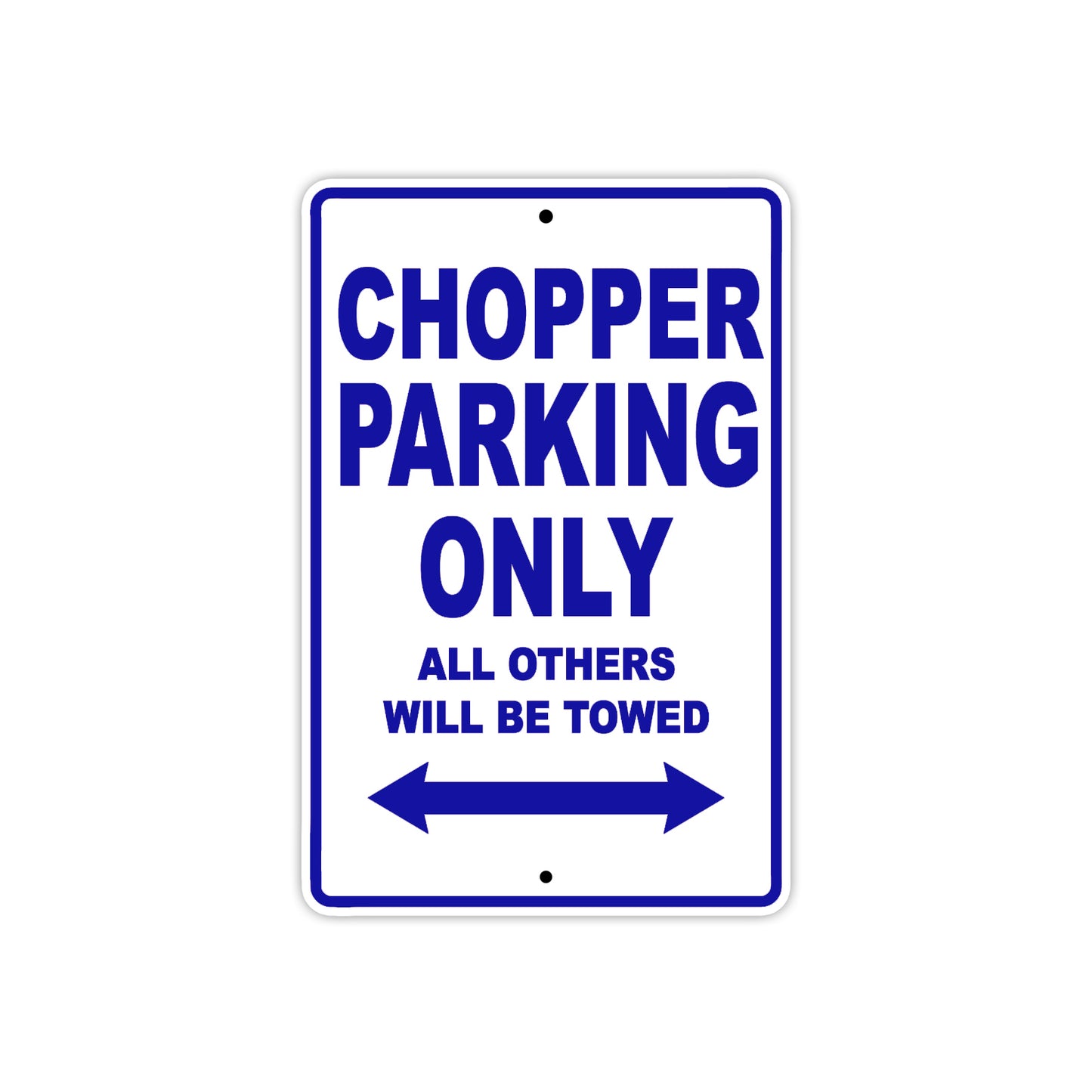 Chopper Parking Only All Others Will Be Towed Aluminum Decor Garage Sign