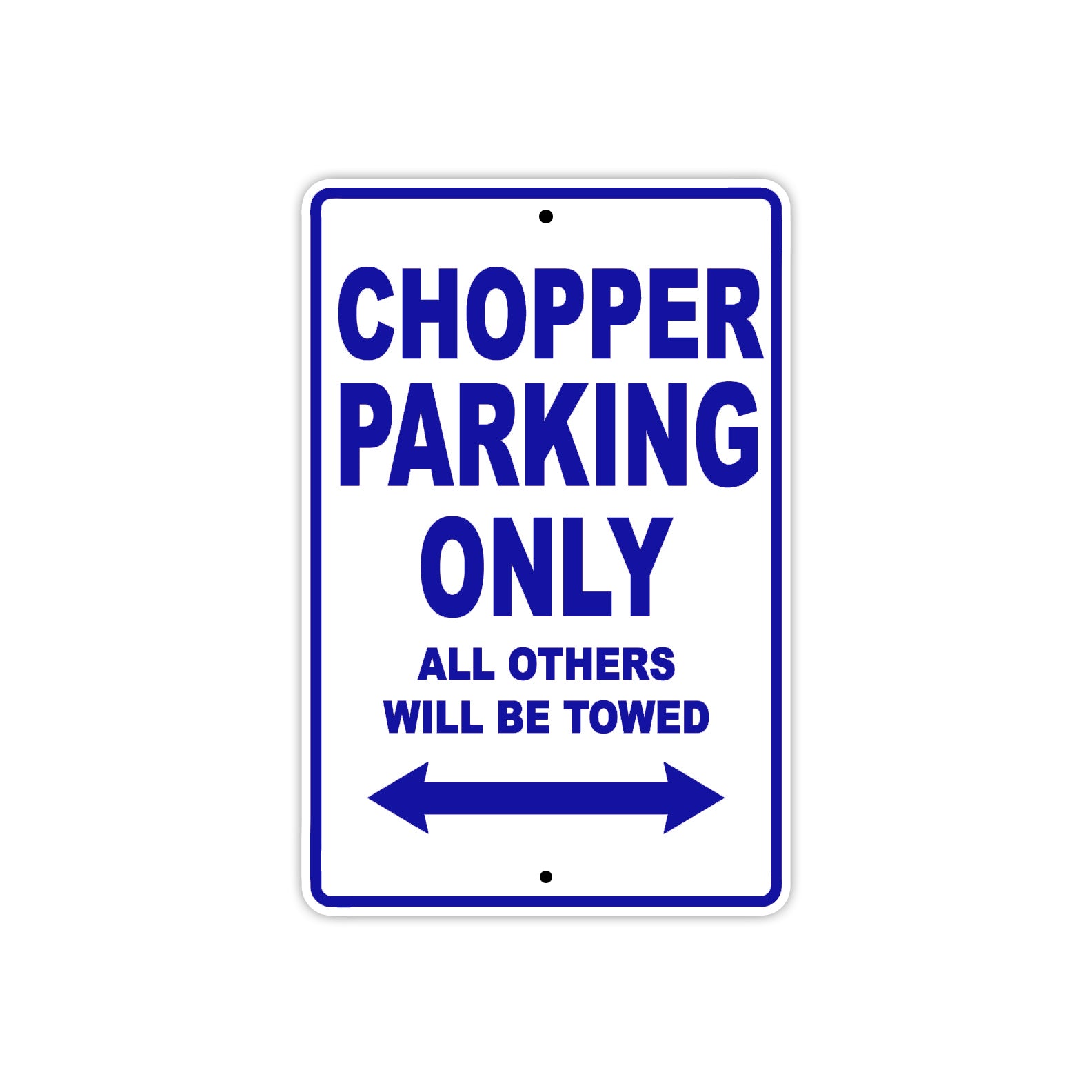 Chopper Parking Only All Others Will Be Towed Aluminum Decor Garage Sign