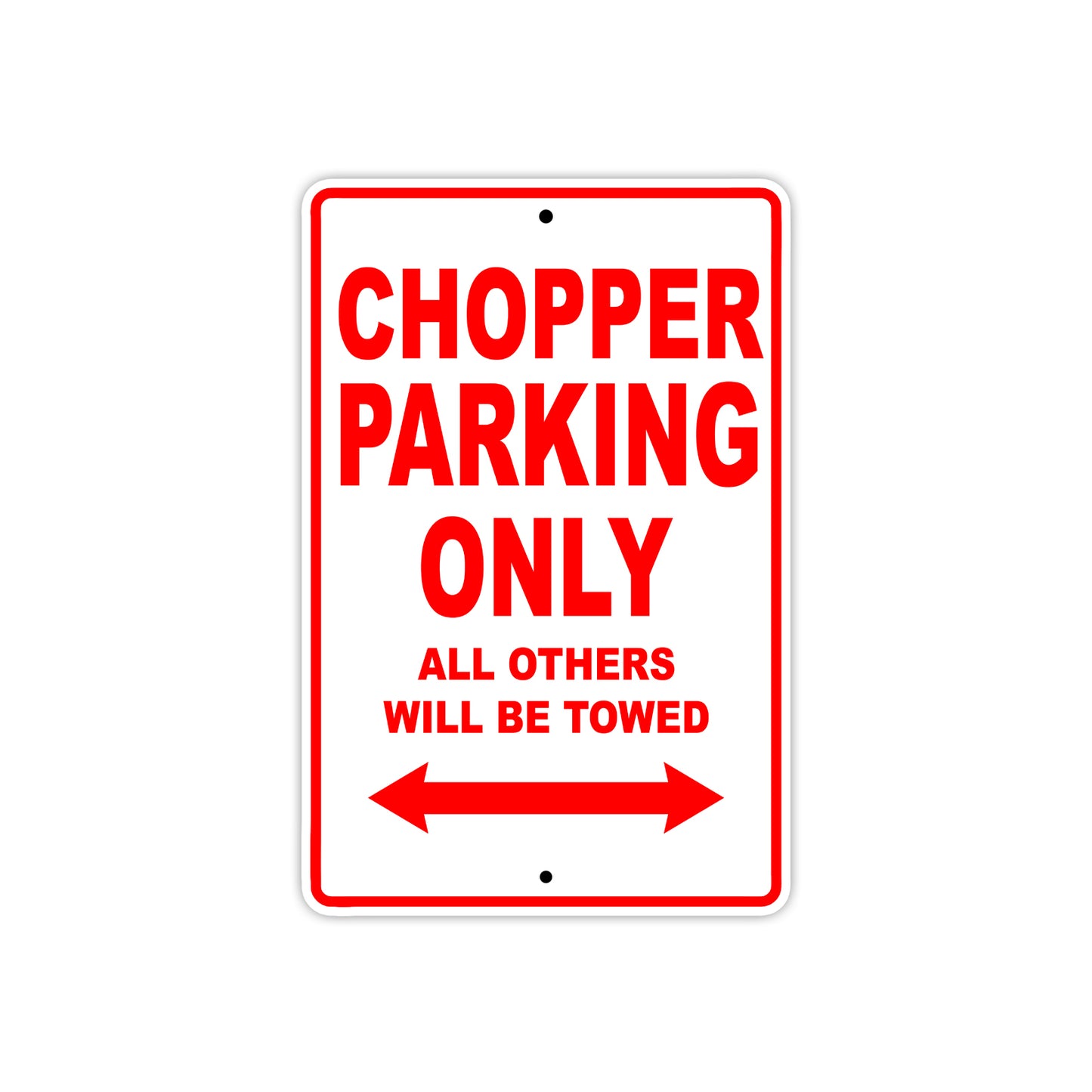 Chopper Parking Only All Others Will Be Towed Aluminum Decor Garage Sign