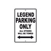 Legend Parking Only All Others Will Be Towed Aluminum Decor Garage Sign
