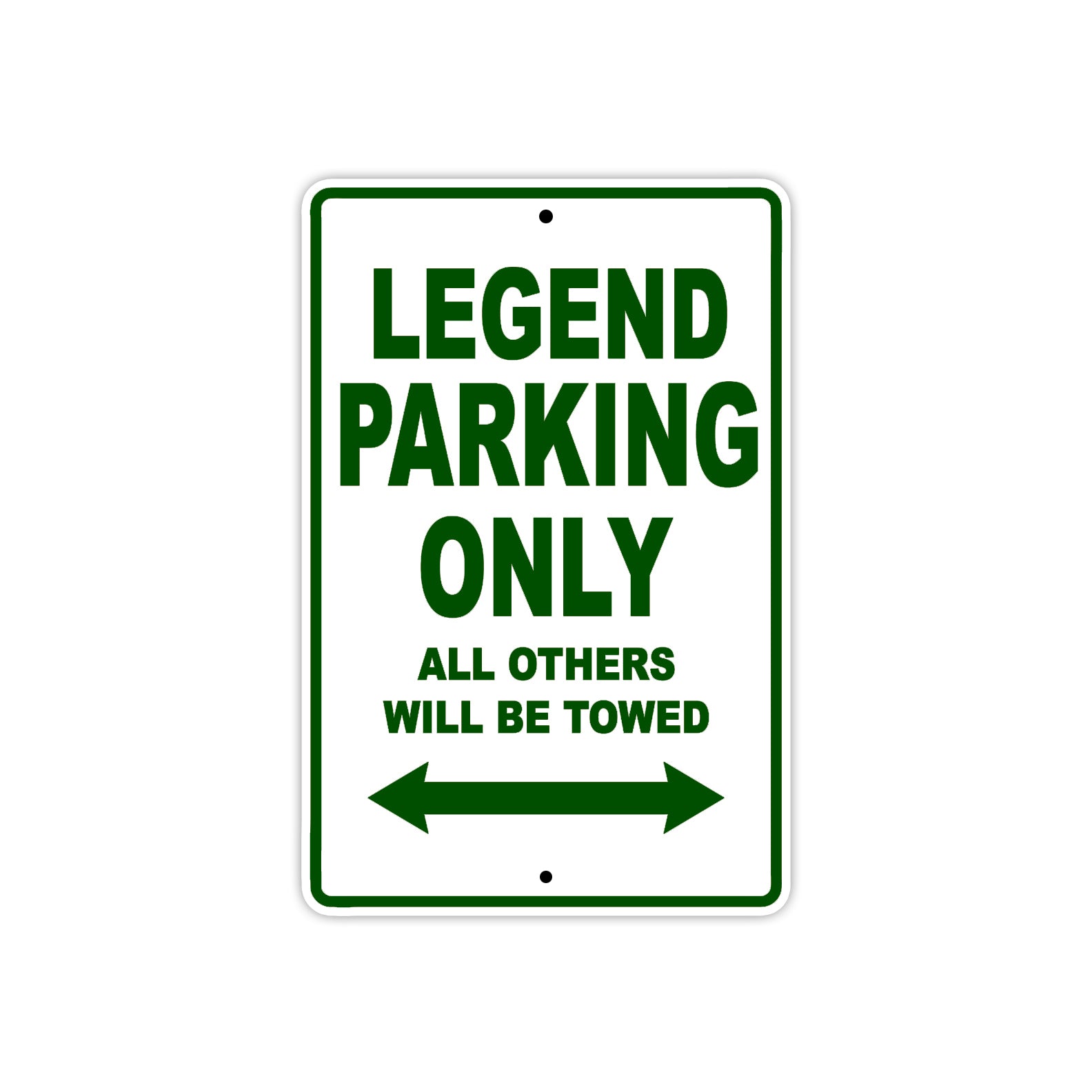 Legend Parking Only All Others Will Be Towed Aluminum Decor Garage Sign