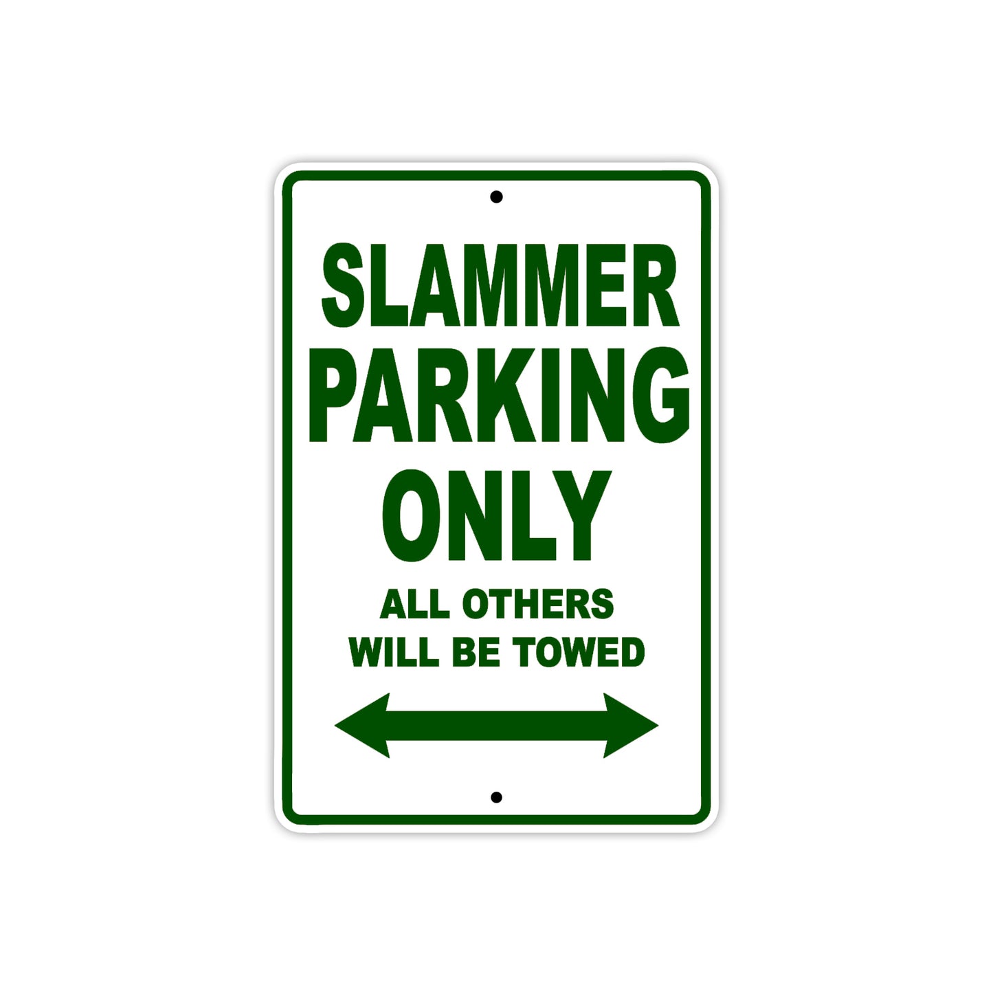 Slammer Parking Only All Others Will Be Towed Aluminum Decor Garage Sign