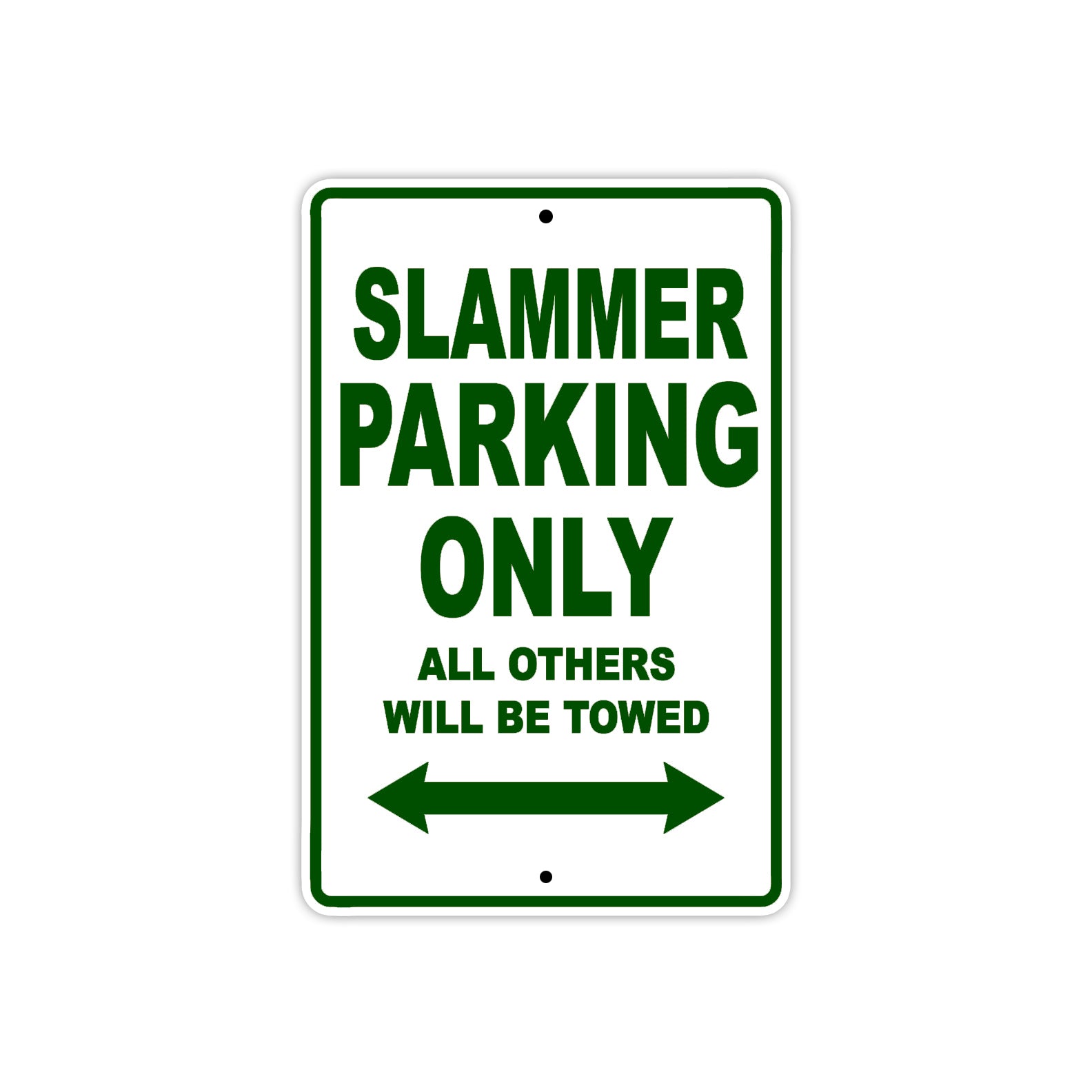 Slammer Parking Only All Others Will Be Towed Aluminum Decor Garage Sign