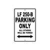 LF 250 B Parking Only All Others Will Be Towed Aluminum Decor Garage Sign