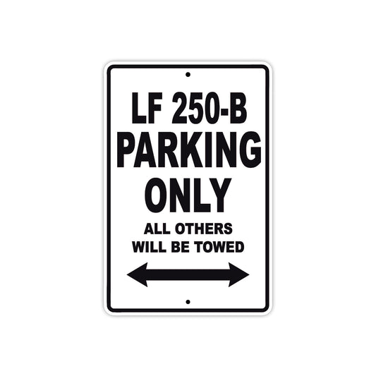 LF 250 B Parking Only All Others Will Be Towed Aluminum Decor Garage Sign