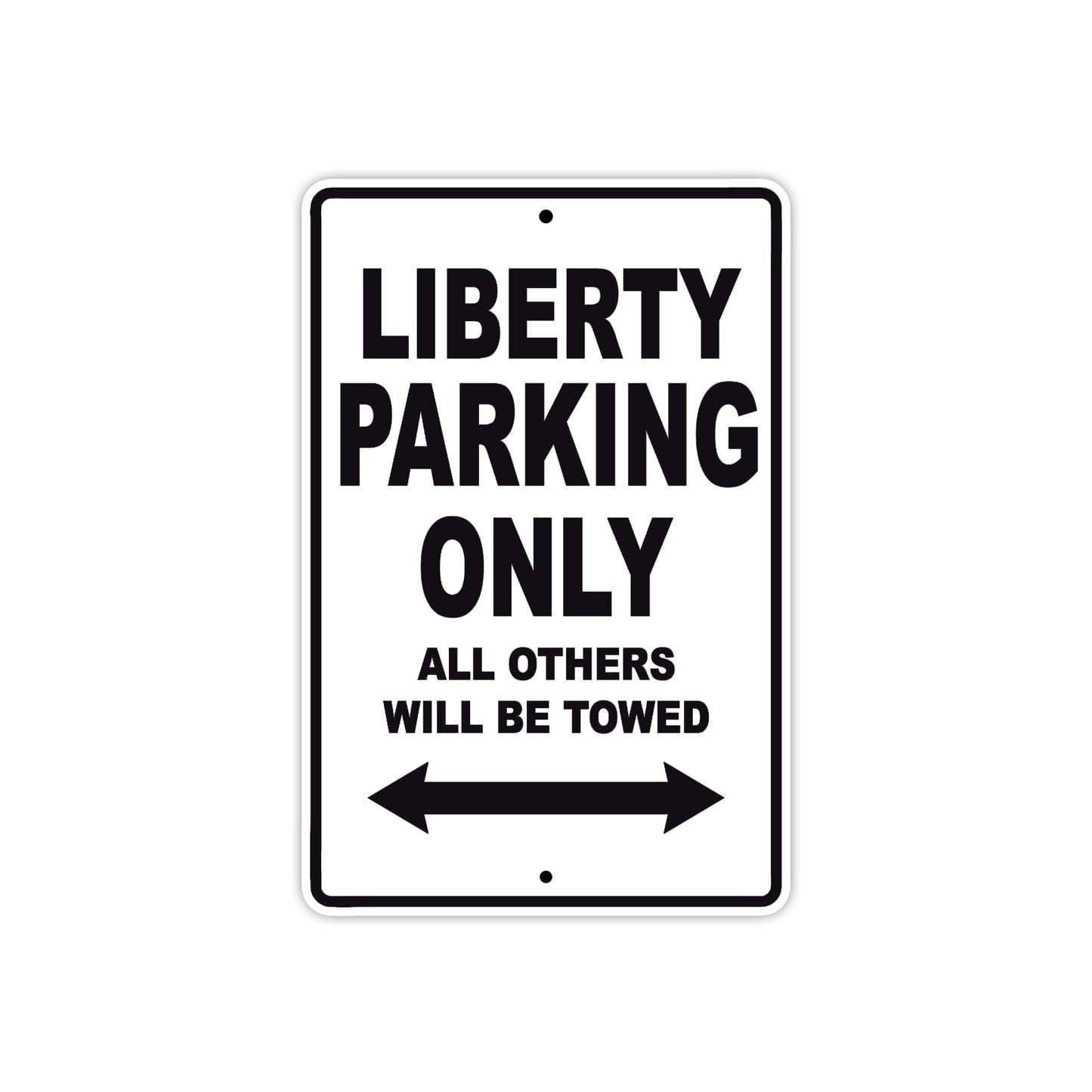 Liberty Parking Only All Others Will Be Towed Aluminum Decor Garage Sign