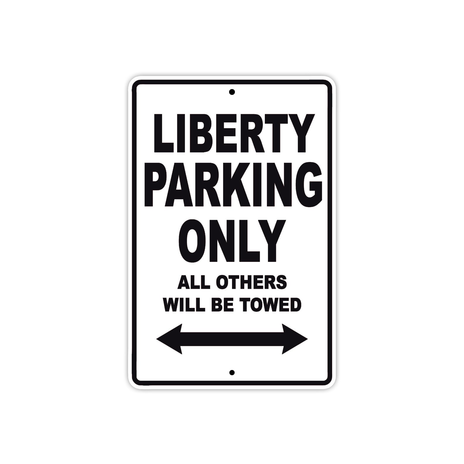 Liberty Parking Only All Others Will Be Towed Aluminum Decor Garage Sign
