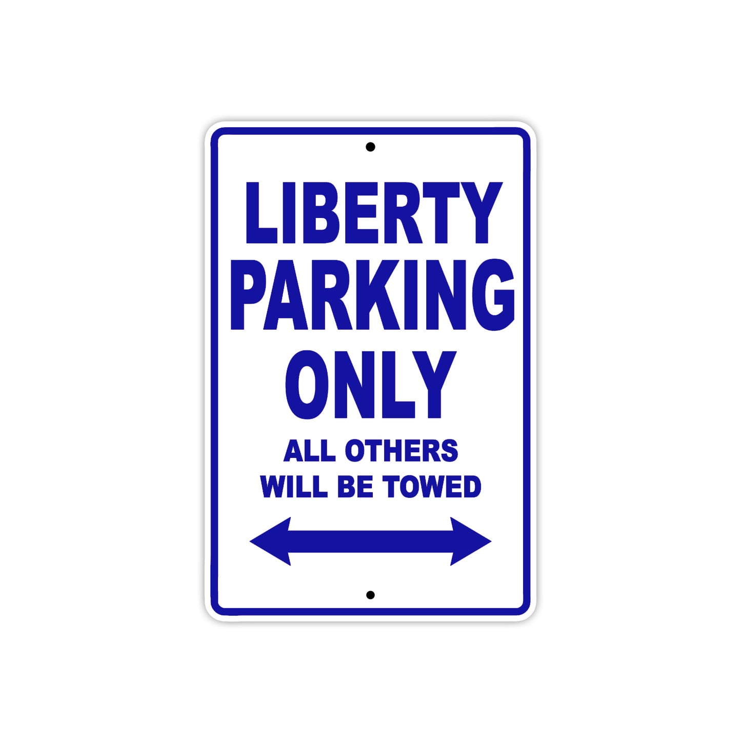 Liberty Parking Only All Others Will Be Towed Aluminum Decor Garage Sign