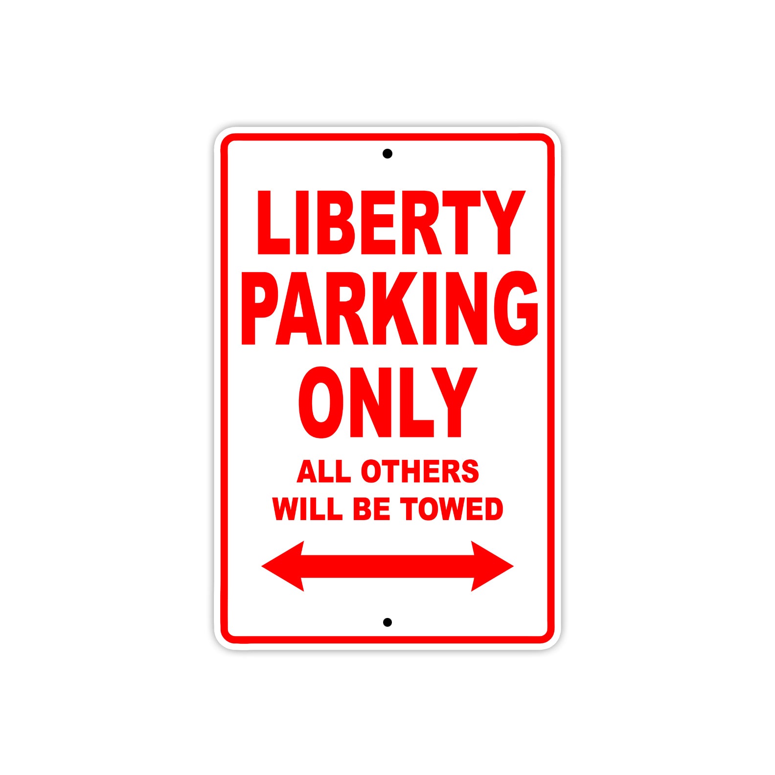 Liberty Parking Only All Others Will Be Towed Aluminum Decor Garage Sign