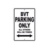 BVT Parking Only All Others Will Be Towed Aluminum Decor Garage Sign
