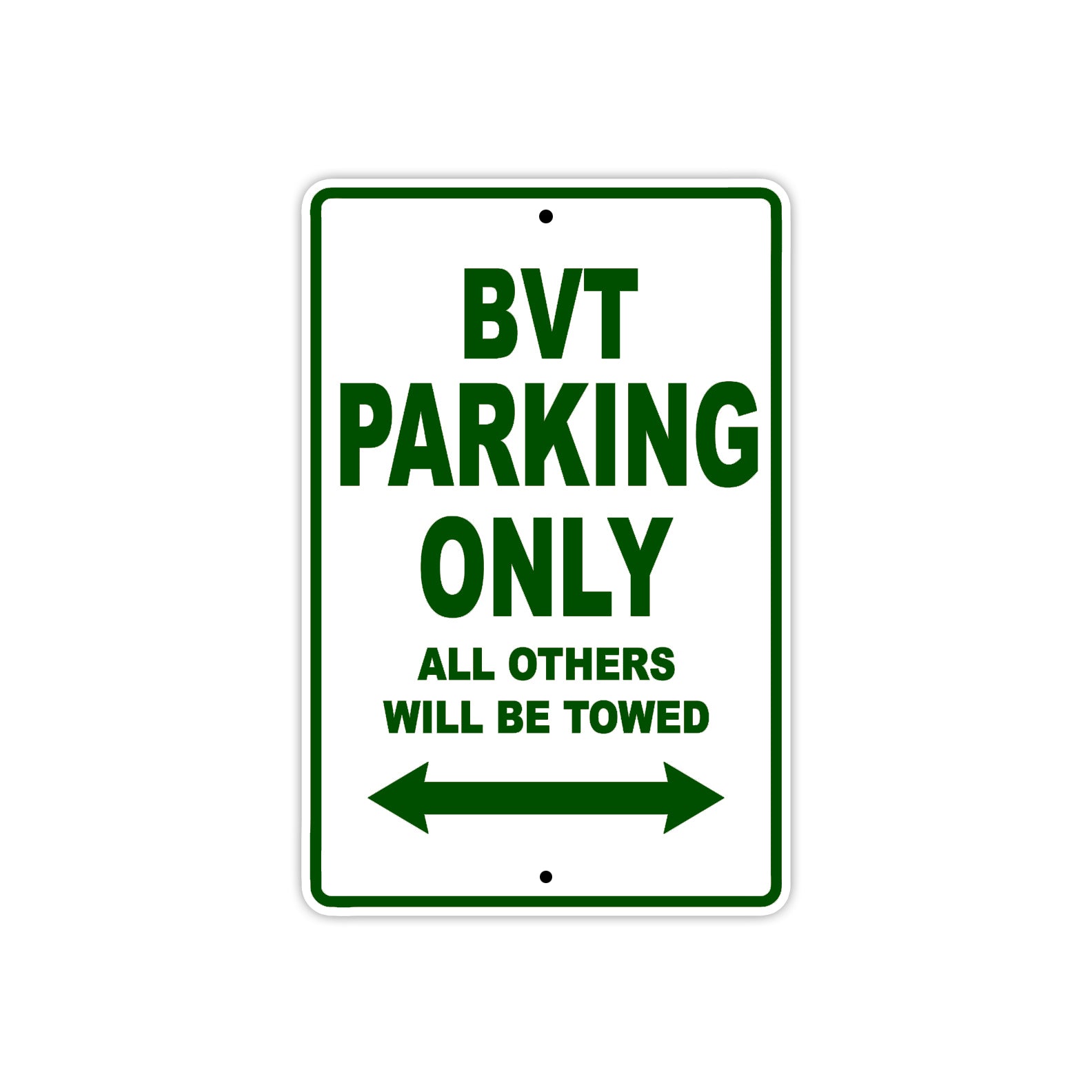 BVT Parking Only All Others Will Be Towed Aluminum Decor Garage Sign