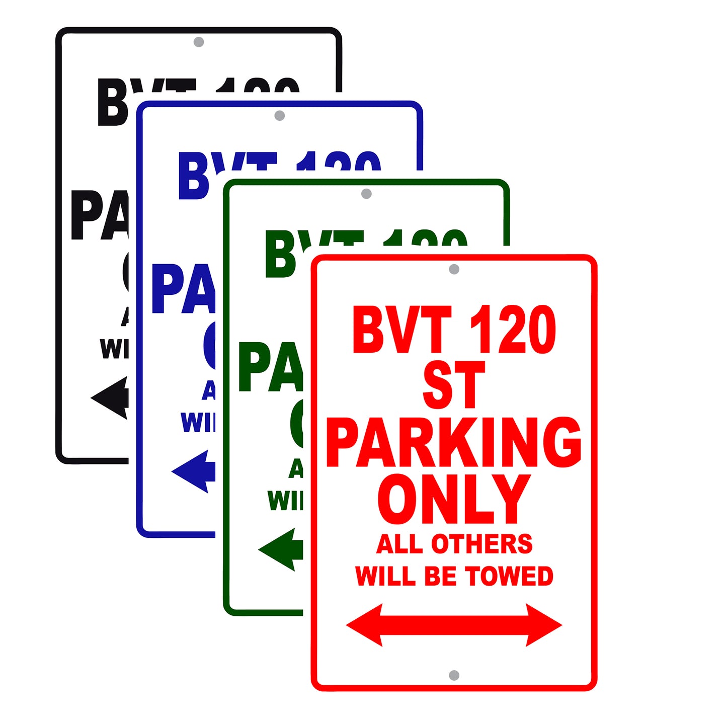 BVT 120 St Parking Only All Others Will Be Towed Aluminum Decor Garage Sign