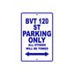 BVT 120 St Parking Only All Others Will Be Towed Aluminum Decor Garage Sign