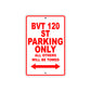 BVT 120 St Parking Only All Others Will Be Towed Aluminum Decor Garage Sign