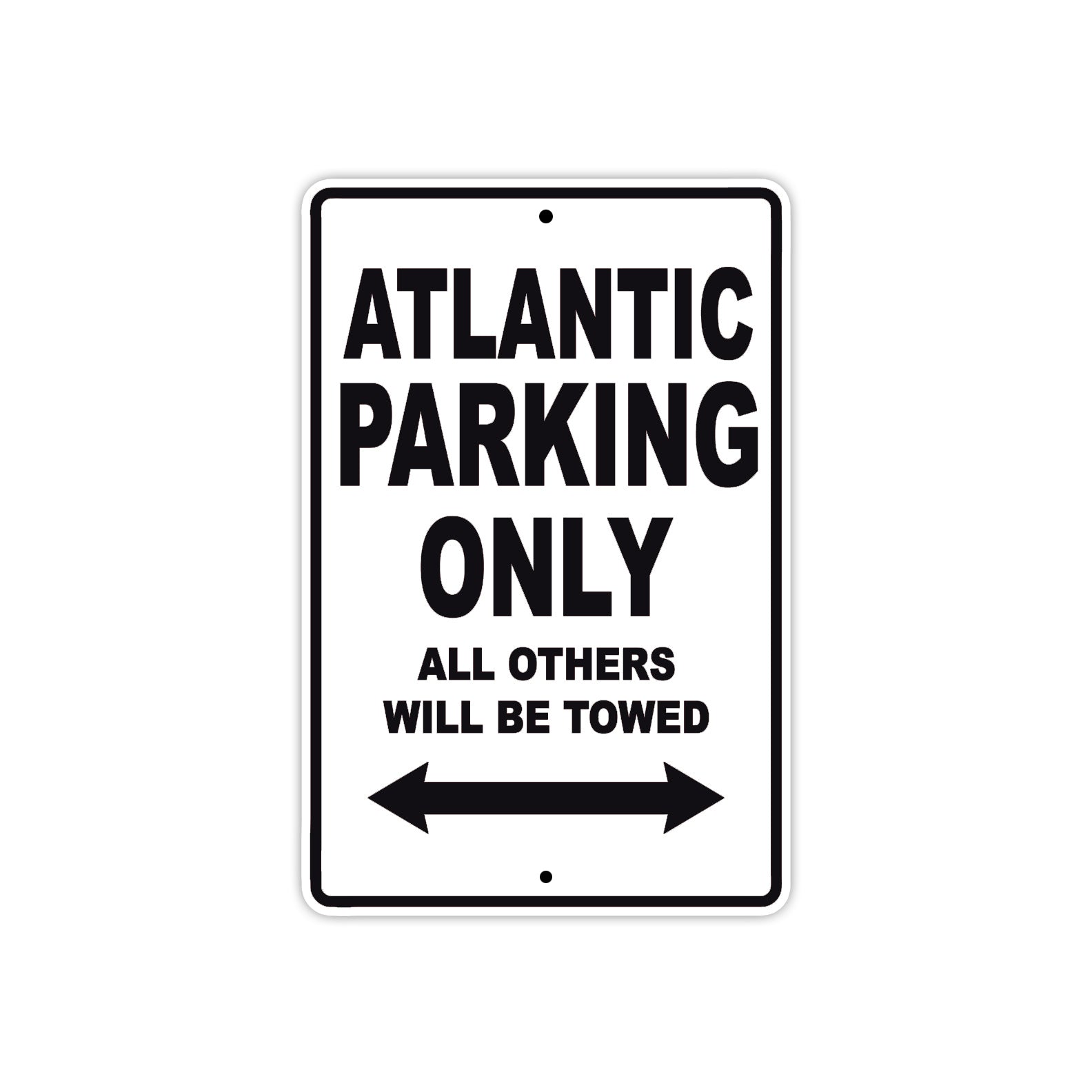 Atlantic Parking Only All Others Will Be Towed Aluminum Decor Garage Sign