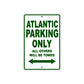Atlantic Parking Only All Others Will Be Towed Aluminum Decor Garage Sign