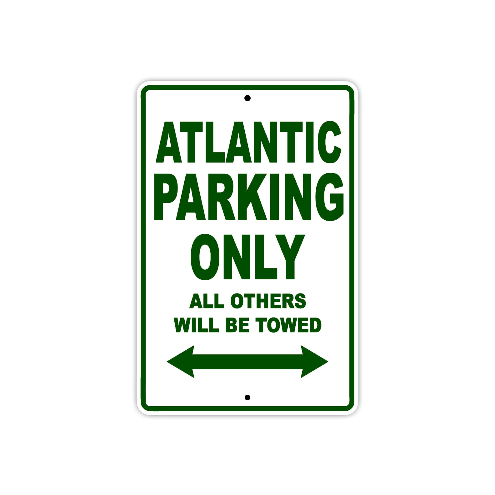 Atlantic Parking Only All Others Will Be Towed Aluminum Decor Garage Sign