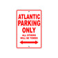 Atlantic Parking Only All Others Will Be Towed Aluminum Decor Garage Sign