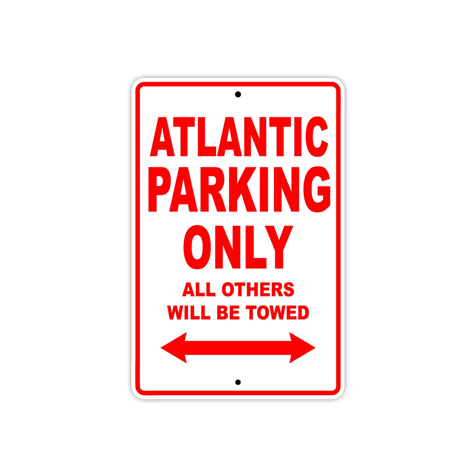 Atlantic Parking Only All Others Will Be Towed Aluminum Decor Garage Sign