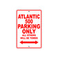 Atlantic 500 Parking Only All Others Will Be Towed Aluminum Decor Garage Sign