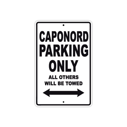 Caponord Parking Only All Others Will Be Towed Aluminum Decor Garage Sign