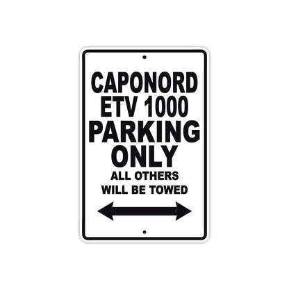 Caponord ETV 1000 Parking Only All Others Will Be Towed Aluminum Decor Garage Sign